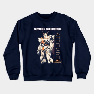 Batteries not included Crewneck Sweatshirt